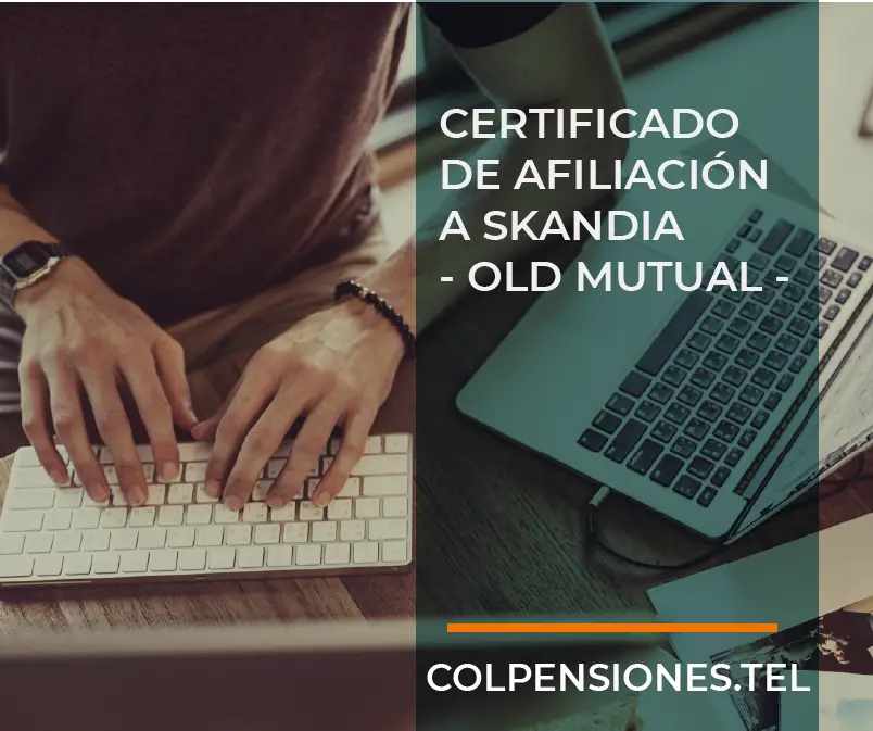 Certificado de Afiliación Skandia - Old Mutual - en linea