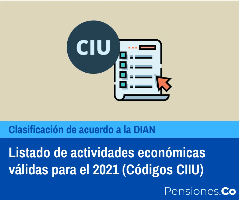 Listado de actividades económicas válidas para el 2021 (Códigos CIIU)