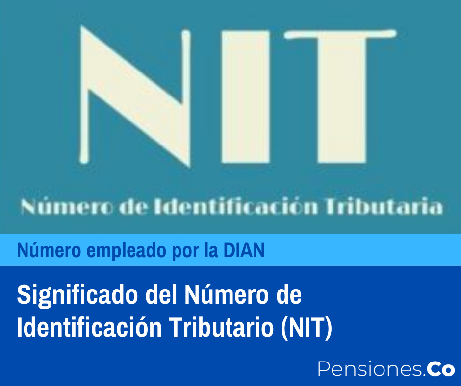 Significado del Número de Identificación Tributario (NIT)