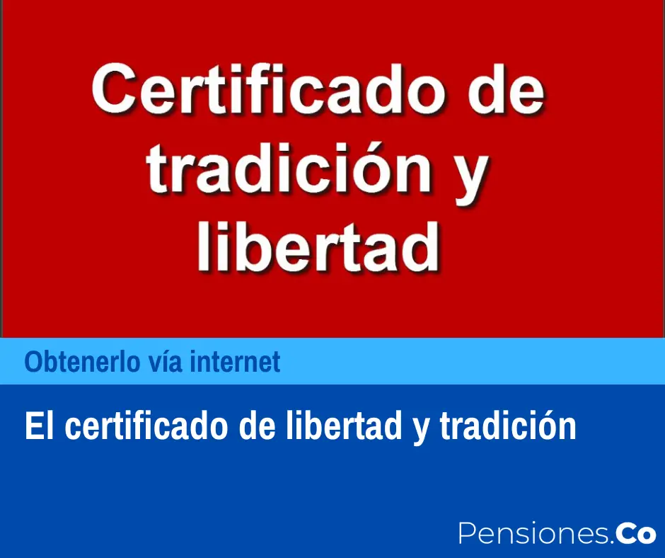El certificado de libertad y tradición