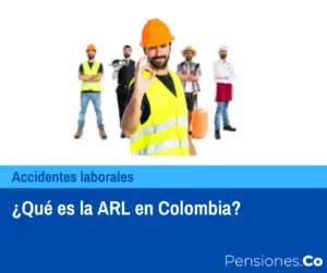 ¿Qué es la ARL en Colombia?